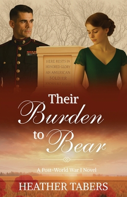 Their Burden to Bear: A Post-WWI Novel B0FR7WLFZM Book Cover