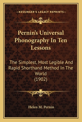 Pernin's Universal Phonography In Ten Lessons: ... 1164880543 Book Cover