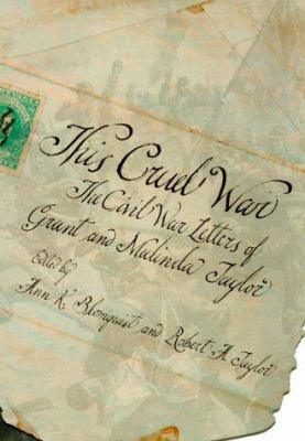 This Cruel War: The Civil War Letters of Grant ... 0865546541 Book Cover