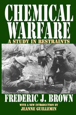 Chemical Warfare: A Study in Restraints 1412804957 Book Cover