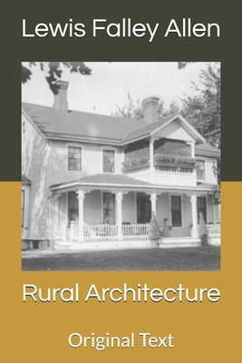 Rural Architecture: Original Text B085RV52TN Book Cover
