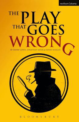 The Play That Goes Wrong 1472534689 Book Cover