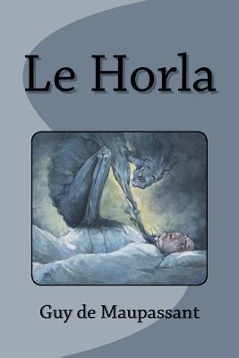Le Horla [French] 1539058328 Book Cover