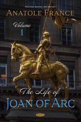 The Life of Joan of Arc 1536181951 Book Cover