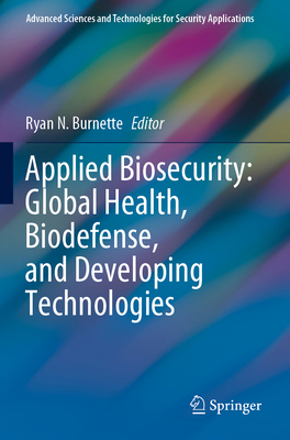 Applied Biosecurity: Global Health, Biodefense,... 3030694666 Book Cover