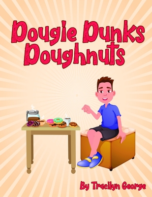 Dougie Dunks Doughnuts 1716037565 Book Cover