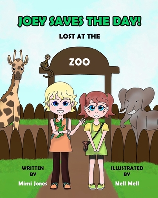 Joey Saves The Day! Lost At The Zoo 1737595680 Book Cover