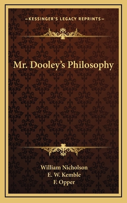 Mr. Dooley's Philosophy 1163848980 Book Cover