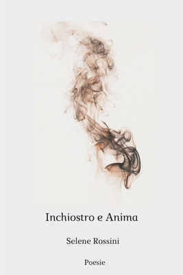 Inchiostro e Anima [Italian] 1070333018 Book Cover