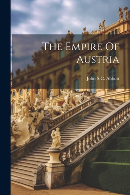 The Empire Of Austria 1021534854 Book Cover