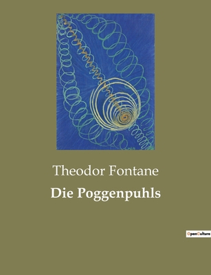 Die Poggenpuhls: Ein adliges Erbe im Wandel der... [German] 2385085305 Book Cover