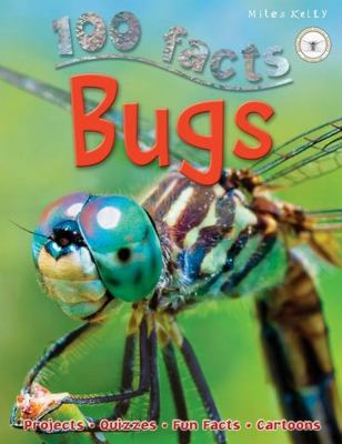 100 Facts Bugs: Leap, Scuttle and Fly Into the ... 178209587X Book Cover