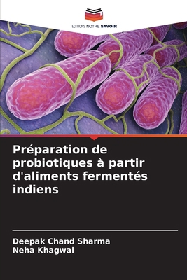 Préparation de probiotiques à partir d'aliments... [French] 6207684605 Book Cover