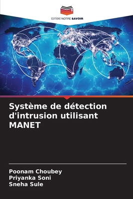 Système de détection d'intrusion utilisant MANET [French] 6207595068 Book Cover