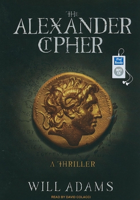 The Alexander Cipher: A Thriller 1400166993 Book Cover