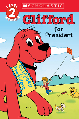 Clifford for President 0439693918 Book Cover