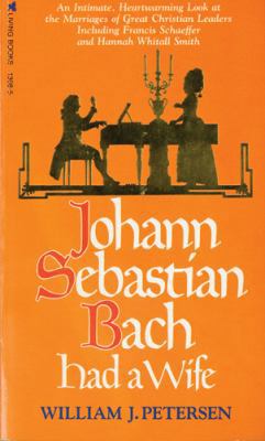 Johann Sebastian Bach Had a Wife 0842319085 Book Cover