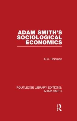 Adam Smith's Sociological Economics 1138865451 Book Cover