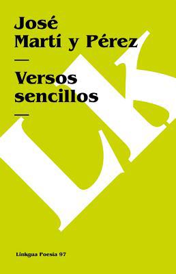 Versos sencillos [Spanish] 8498160014 Book Cover