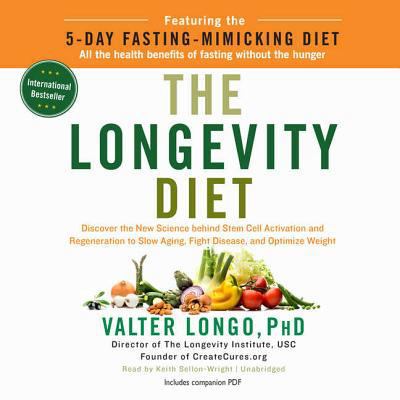 The Longevity Diet: Discover the New Science Be... 1538585391 Book Cover