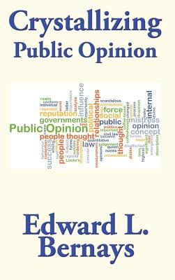 Crystallizing Public Opinion 1515440079 Book Cover