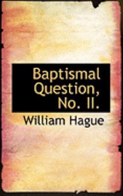 Baptismal Question, No. II. 0554800071 Book Cover