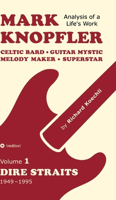Mark Knopfler (Volume 1, Dire Straits) - the re... 3384552458 Book Cover