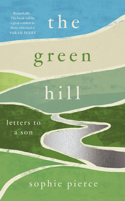 The Green Hill: Letters to a Son 1806770148 Book Cover