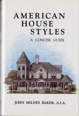 American House Styles: A Concise Guide 0393034216 Book Cover