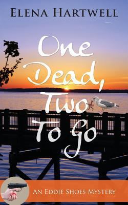 One Dead, Two to Go 160381311X Book Cover