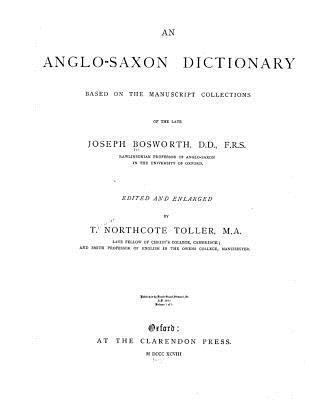 An Anglo-Saxon Dictionary 1482503255 Book Cover