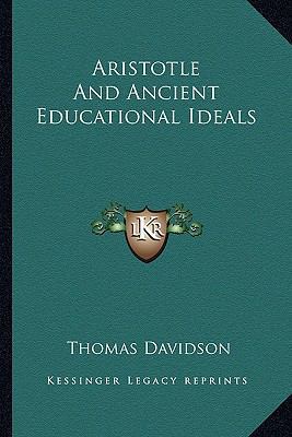 Aristotle And Ancient Educational Ideals 1162757477 Book Cover