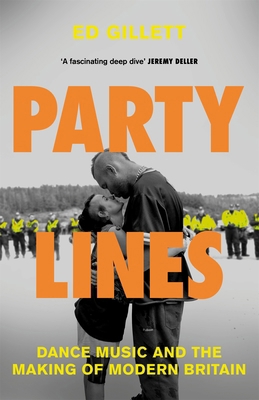 Party Lines: Dance Music and the Making of Mode... 1529070643 Book Cover