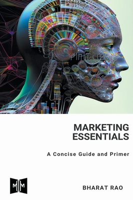 Marketing Essentials: A Concise Guide and Primer B0CJ63XMV2 Book Cover