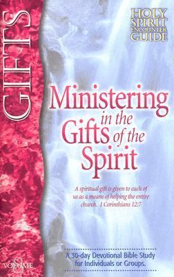 Ministering in the Gifts of the Spirit Study Guide 0884194957 Book Cover