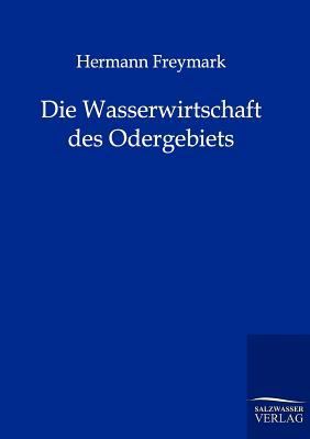 Die Wasserwirtschaft Des Odergebiets [German] 3864442540 Book Cover