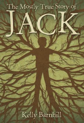 The Mostly True Story of Jack 0316056707 Book Cover