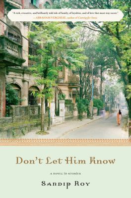 Don't Let Him Know: A Novel in Stories 1620408988 Book Cover