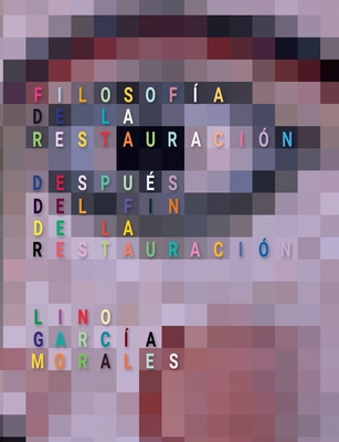 Filosofía de la Restauración: Después del fin d... [Spanish] 8413262836 Book Cover