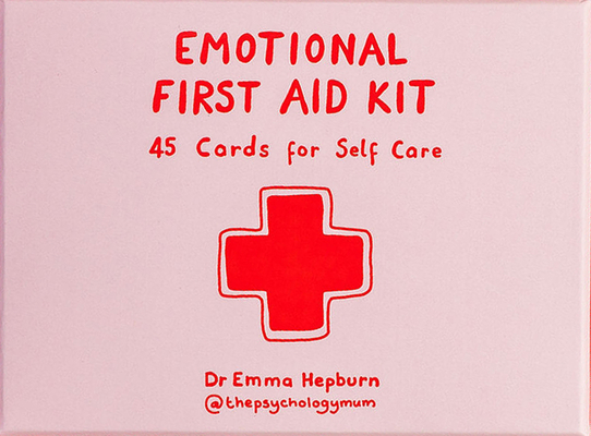 Emotional First Aid: 45 Cards for Self-Care 1529430526 Book Cover