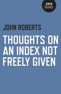 Thoughts on an Index Not Freely Given 1785353780 Book Cover