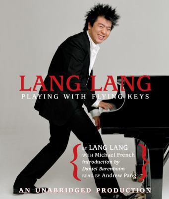 Lang Lang: Playing with Flying Keys 0739364227 Book Cover