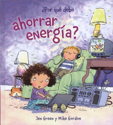 Por Que Debo Ahorrar Energia? [Spanish] 846782879X Book Cover