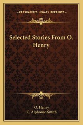 Selected Stories From O. Henry 1163236306 Book Cover