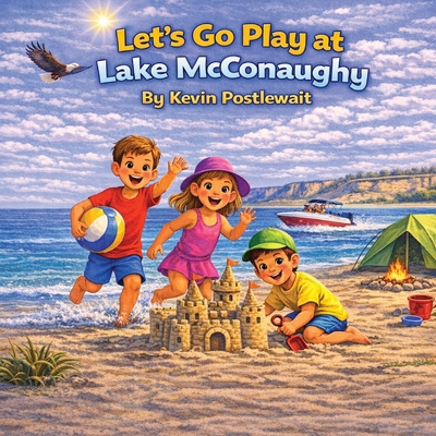 Let's Go Play at Lake McConaughy B0GTPWVDMB Book Cover