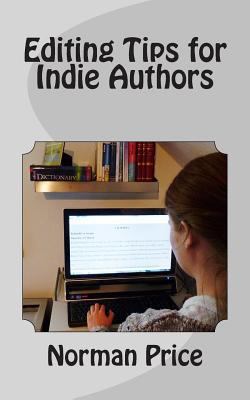 Editing Tips for Indie Authors: DIY Editing Guide 1492391387 Book Cover