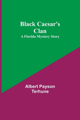 Black Caesar's Clan: A Florida Mystery Story 9355112106 Book Cover