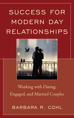 Success for Modern Day Relationships: Working w... 0765709252 Book Cover