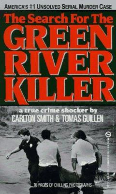 The Search for the Green River Killer 0451402391 Book Cover