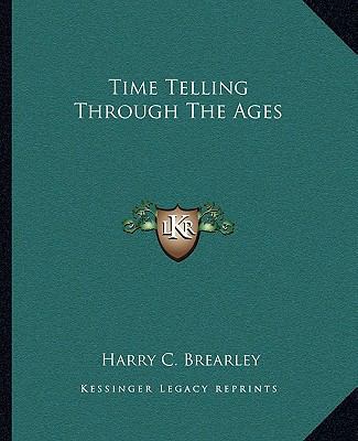Time Telling Through The Ages 1162923733 Book Cover